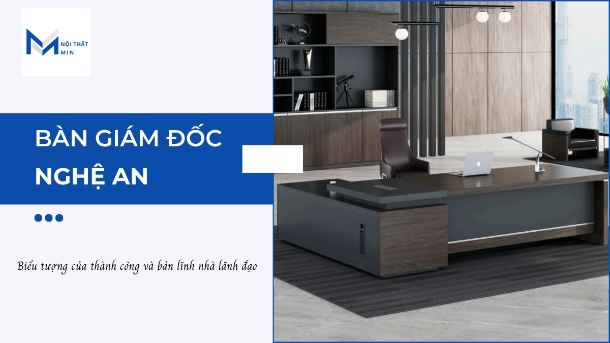 Mua Bàn Giám Đốc Nghệ An