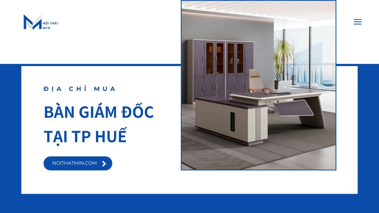 Mua Bàn Giám Đốc TP Huế bàn giám đốc huế