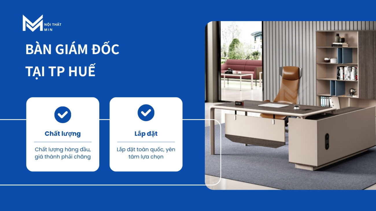 Mua Bàn Giám Đốc TP Huế Mua Bàn Giám Đốc TP Huế