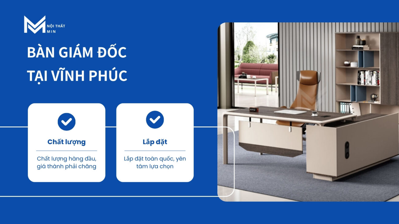 bàn giám đốc vĩnh phúc